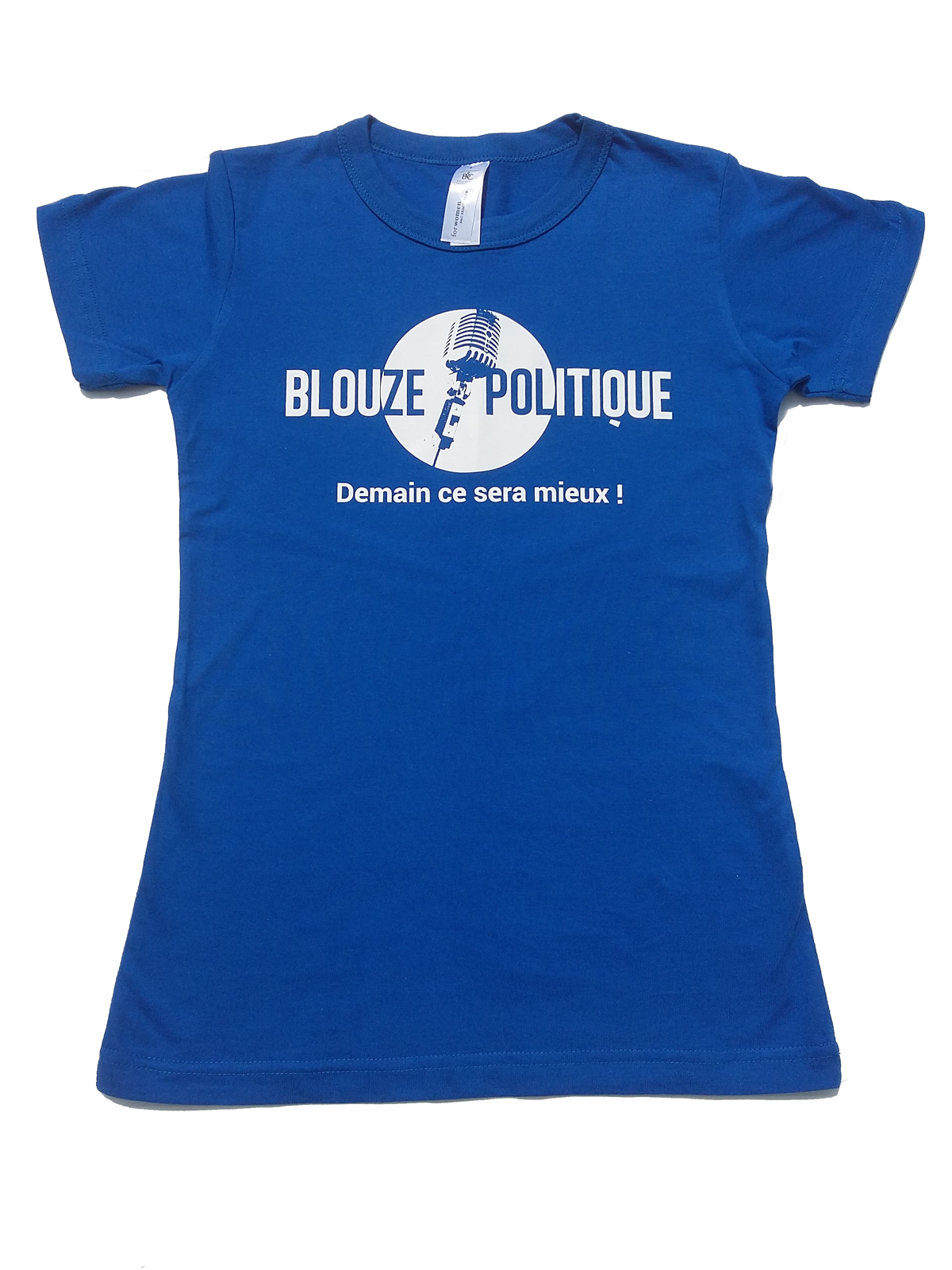 Tee-shirt Blouze Politique, modèle femme, taille S,M, L
